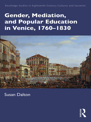 cover image of Gender, Mediation, and Popular Education in Venice, 1760–1830